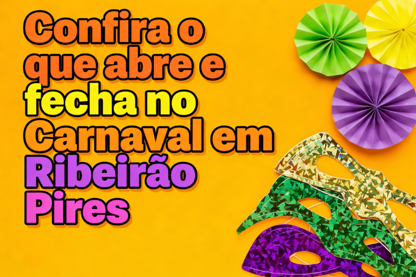 Confira o que abre e fecha no Carnaval em Ribeirão Pires